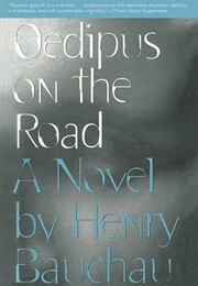 Oedipus on the Road (Henry Bauchau)