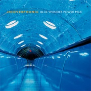 Hooverphonic — Blue Wonder Power Milk