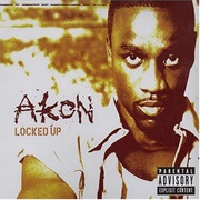 Locked Up - Akon