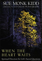 When the Heart Waits (Sue Monk Kidd)