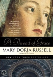 A Thread of Grace (Mary Doria Russel)