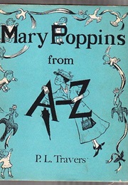 Mary Poppins From A to Z (P. L. Travers)