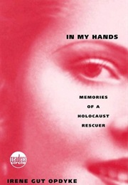 In My Hands (Irene Gut Opdyke)