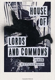 House of Lords and Commons (Ishion Hutchinson)
