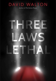 Three Laws Lethal (David Walton)