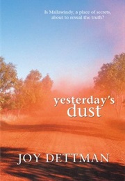Yesterday&#39;s Dust (Joy Dettman)