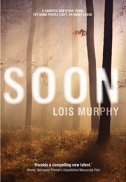 Soon (Lois Murphy)