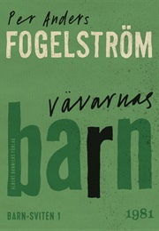 Vävarnas Barn (Per Anders Fogelström)
