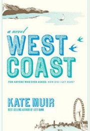 West Coast (Kate Muir)