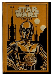 The Star Wars Trilogy (Gold - C3PO Special Edition) (George Lucas, Donald F. Glut and James Kahn)