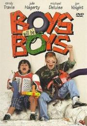 Boys Will Be Boys