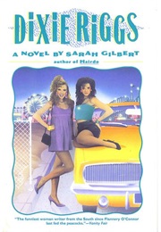 Dixie Riggs (Sarah Gilbert)