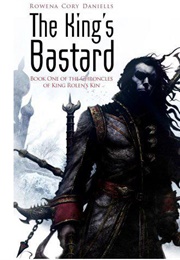 The King's Bastard (Rowena Cory Daniells)