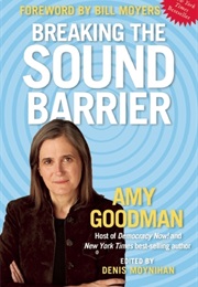 Breaking the Sound Barrier (Amy Goodman)