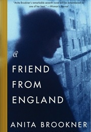 A Friend From England (Anita Brookner)