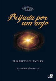 Beijada Por Um Anjo - ALMAS GÊMEAS (Elizabeth Chandler)