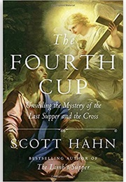 The Fourth Cup (Scott Hahn)