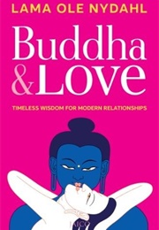Buddha & Love (Lama Ole Nydahl)