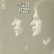 Illinois Speed Press - P.N.S. (When You Come Around)