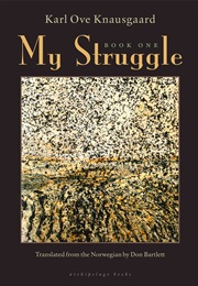 My Struggle: Book 2 (Karl Ove Knausgaard)