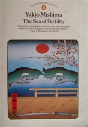 The Sea of Fertility (Yukio Mishima)