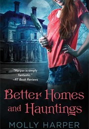 Better Homes and Hauntings (Molly Harper)