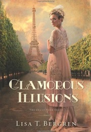GLAMOROUS ILLUSIONS (LISA TAWN BERGREN)