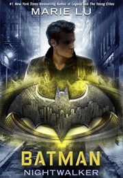 Batman: Night Walker (Marie Lu)