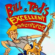 Bill & Ted's Excellent Adventures