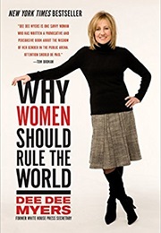 Why Women Should Rule the World (Dee Dee Myers)