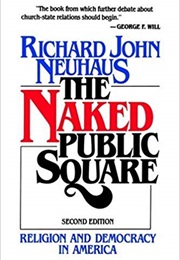 The Naked Public Square (Richard John Neuhaus)