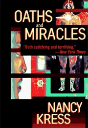Oaths and Miracles (Nancy Kress)