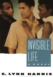 Invisible Life (E. Lynn Harris)