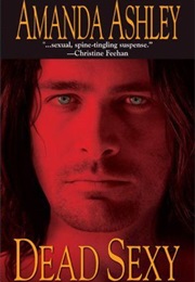Dead Sexy (Amanda Ashley)
