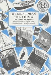 We Didn't Mean to Go to Sea