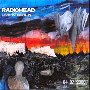 Radiohead - Live in Berlin, Germany, July 4, 2000