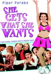 She Gets What She Wants (2005)