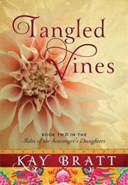 Tangled Vines (Kay Bratt)