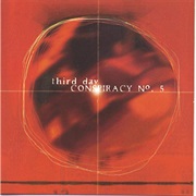 Third Day Conspiracy #5