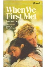 When We First Met (Norma Fox Mazer)