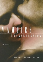 Vampire Transgresion (Michael Schiefelbein)