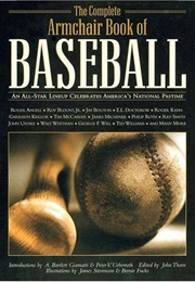 The Complete Armchair Book of Baseball (EDITED BY JOHN THORN)