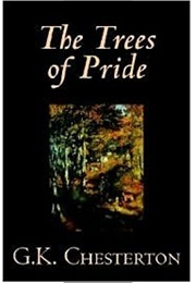 The Trees of Pride (G.K. Chesterton)