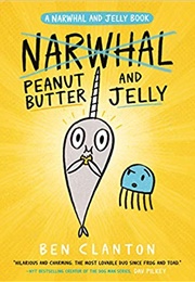 Peanut Butter and Jelly (Ben Clanton)