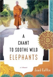 A Chant to Soothe Wild Elephants (Jared Coffin)