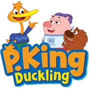 P. King Duckling