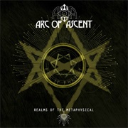 Arc of Ascent - Realms of the Metaphysical