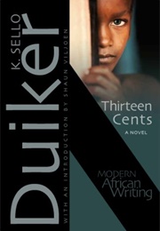 Thirteen Cents (K. Sello Duiker)
