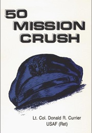50 Mission Crush (Donald R. Currier)