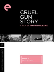 Cruel Gun Story (1964)